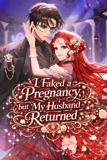مانهوا خواندن مانهوا I Faked a Pregnancy, but My Husband Returned با زبان فارسی